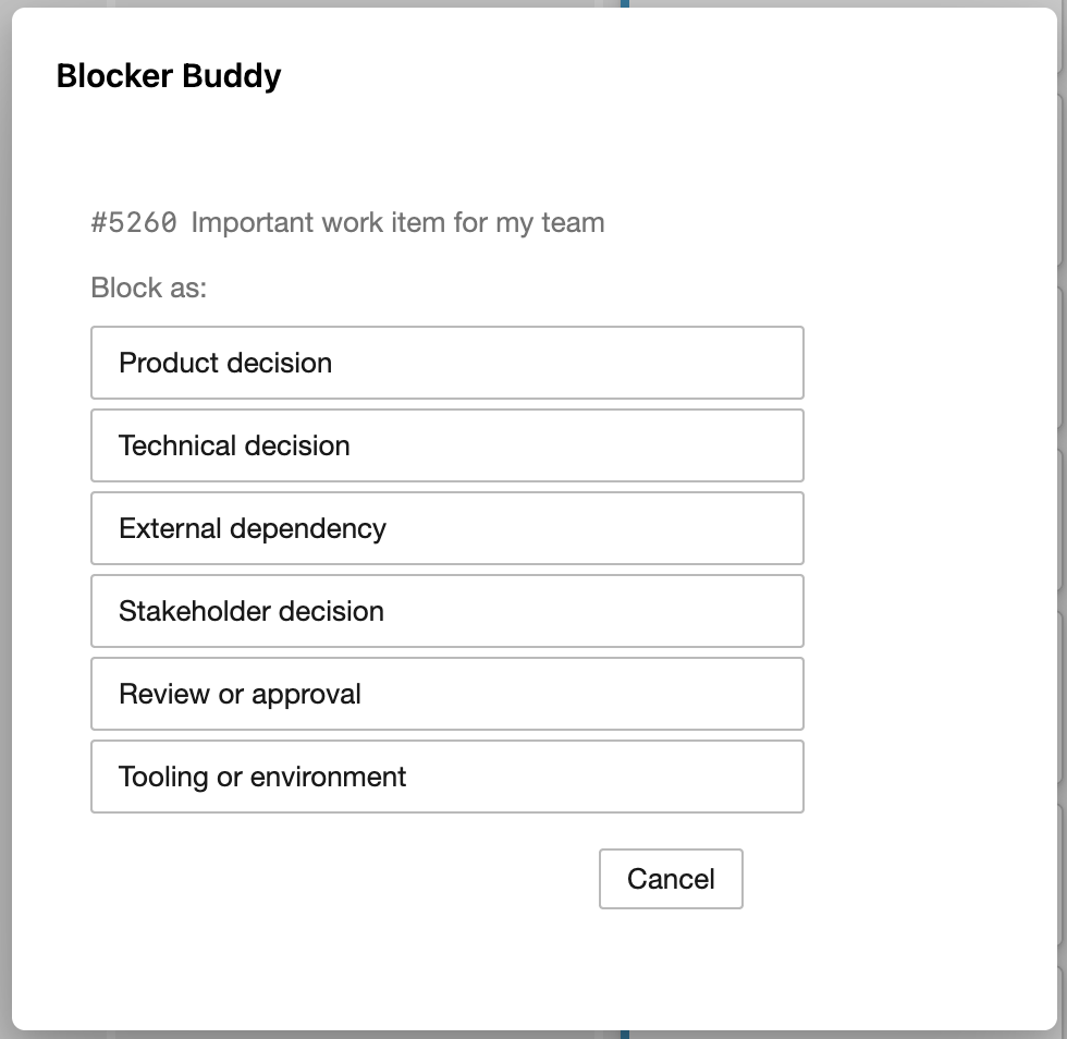 Blocker Buddy block dialog with category buttons (Product decision, Technical decision, External dependency, Stakeholder decision, Review or approval, Tooling or environment)