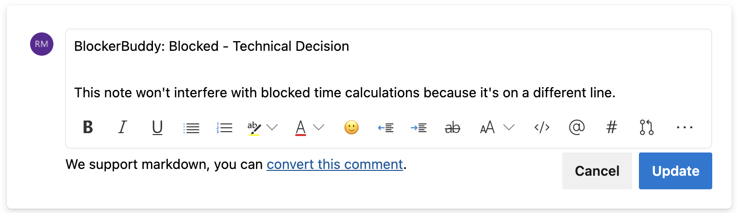 A Blocker Buddy comment with a user-added note on a new line below the structured BlockerBuddy line